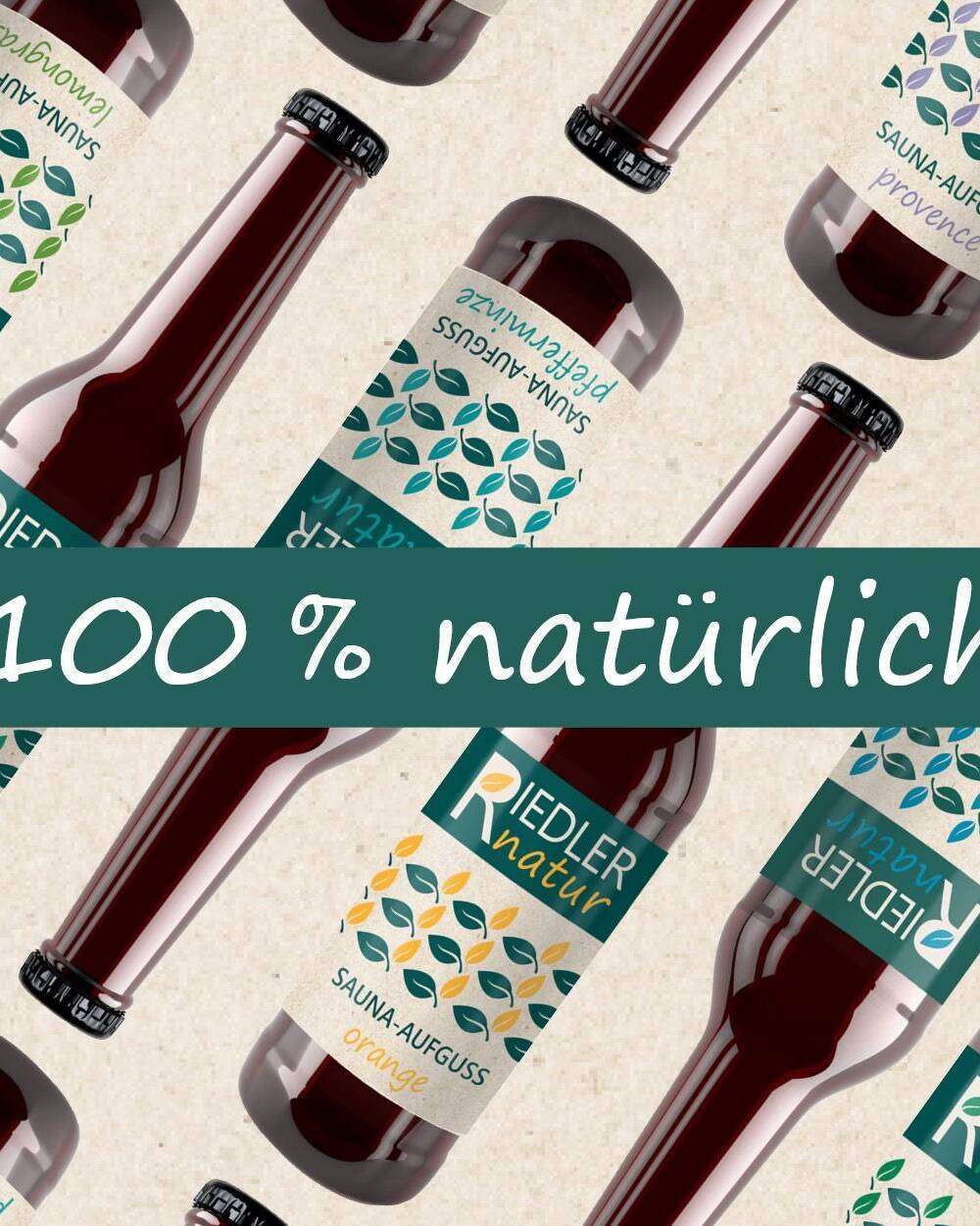Sauna Aufguss Riedler Natur 100 % natürlich ohne Zusatzstoffe